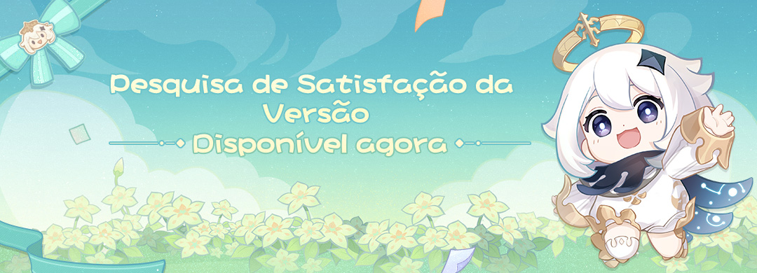 Disponível agora, Pesquisa de Satisfação da Versão