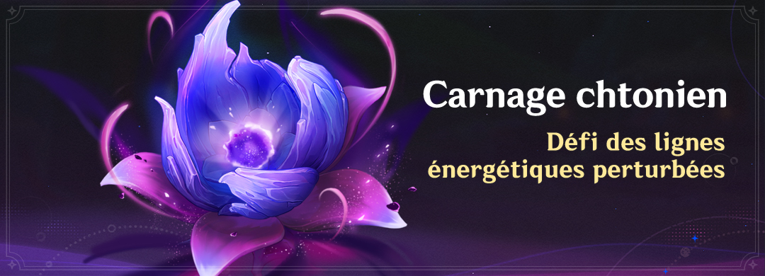 Événement « Carnage chtonien » : Défi des lignes énergétiques perturbées