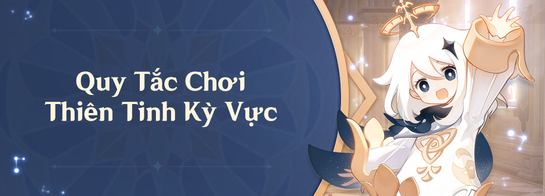 Quy Tắc Chơi Thiên Tinh Kỳ Vực