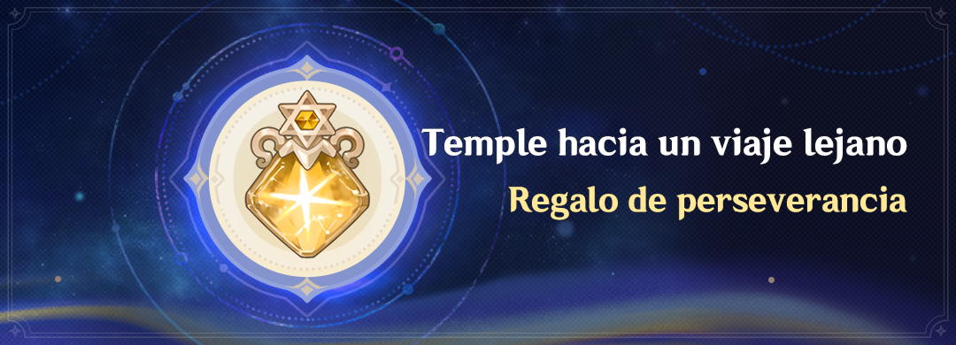 Temple hacia un viaje lejano: Regalo de perseverancia