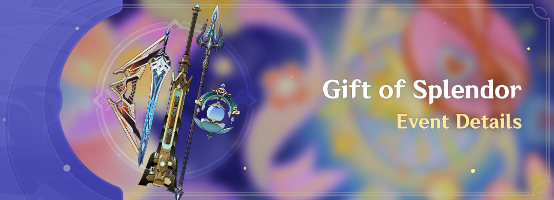 "Gift of Splendor" Event Details