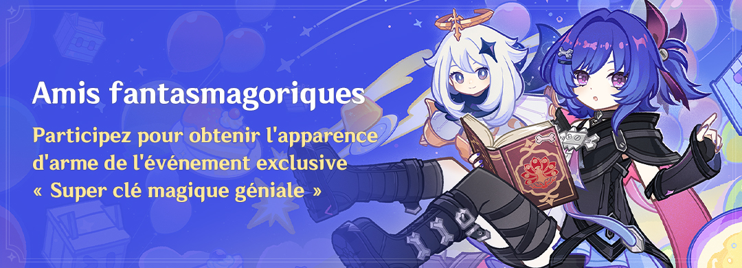 Événement « Amis fantasmagoriques » : participez pour obtenir l'apparence d'arme de l'événement exclusive « Super clé magique géniale »