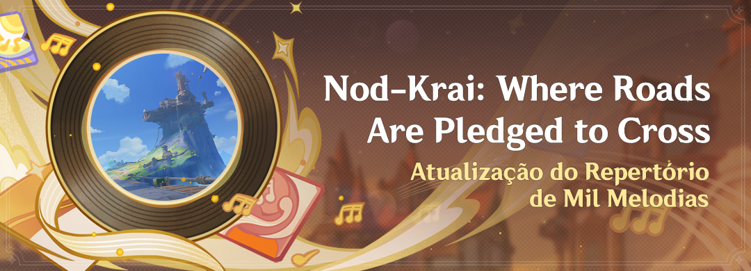 "Nod-Krai: Where Roads Are Pledged to Cross": Atualização do Repertório de Mil Melodias