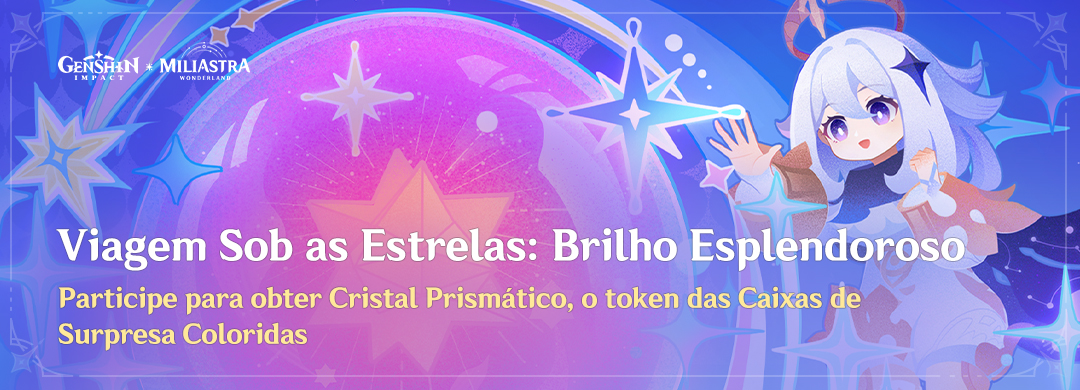"Viagem Sob as Estrelas: Brilho Esplendoroso": Participe para obter Cristal Prismático, o token das Caixas de Surpresa Coloridas