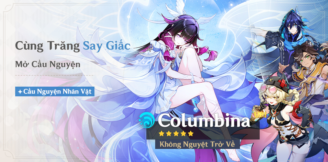 Cầu Nguyện "Cùng Trăng Say Giấc": UP Xác Suất Không Nguyệt Trở Về - Columbina (Thủy)!