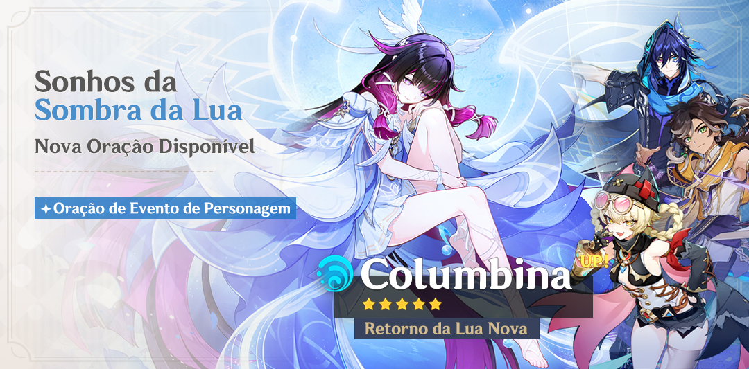 Oração "Sonhos da Sombra da Lua": "Retorno da Lua Nova - Columbina (Hydro)" com aumento de taxa de drop!