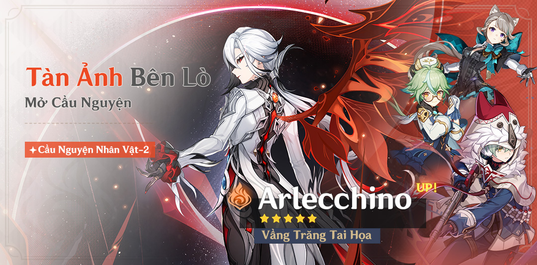 Cầu Nguyện "Tàn Ảnh Bên Lò": UP Xác Suất Vầng Trăng Tai Họa - Arlecchino (Hỏa)!