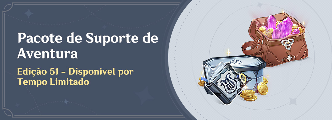 Disponível por tempo limitado, "Pacote de Suporte de Aventura" - Edição 51!