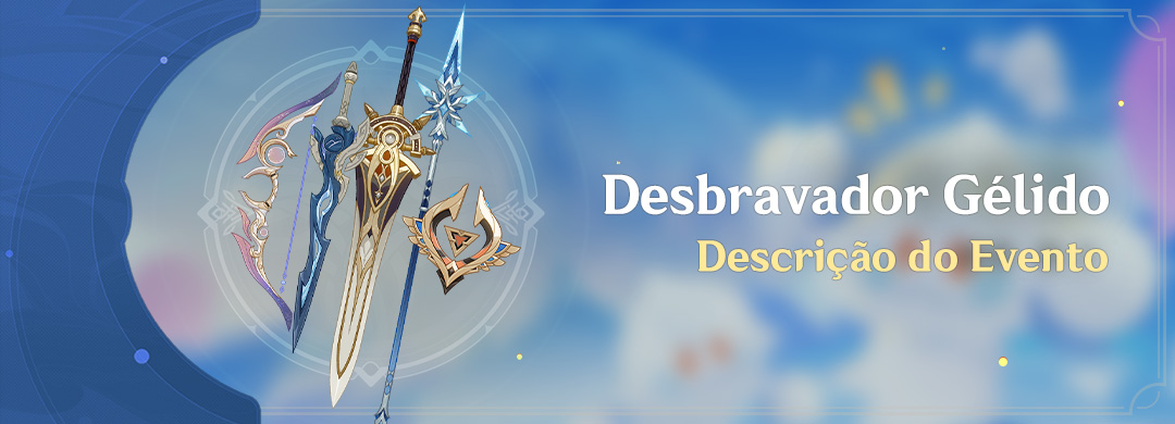 Descrição do Evento "Desbravador Gélido"