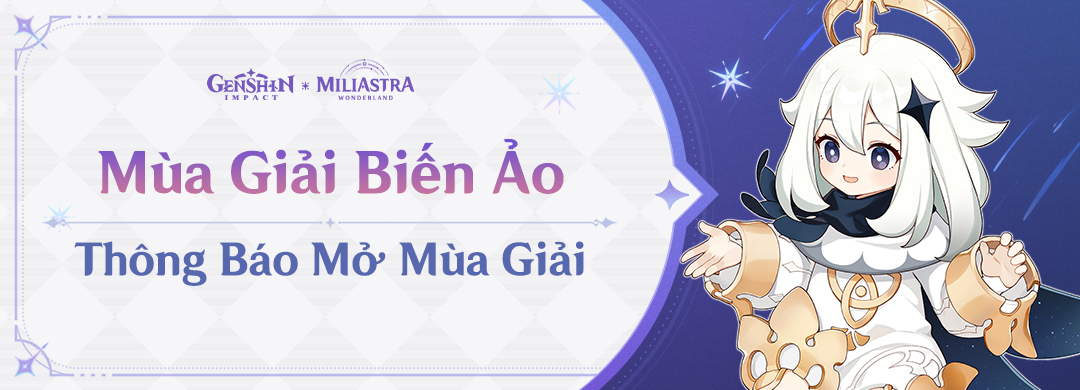 Thông Báo Mở Mùa Giải "Mùa Giải Biến Ảo"