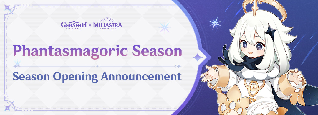 "Phantasmagoric Season" Season Opening Announcement