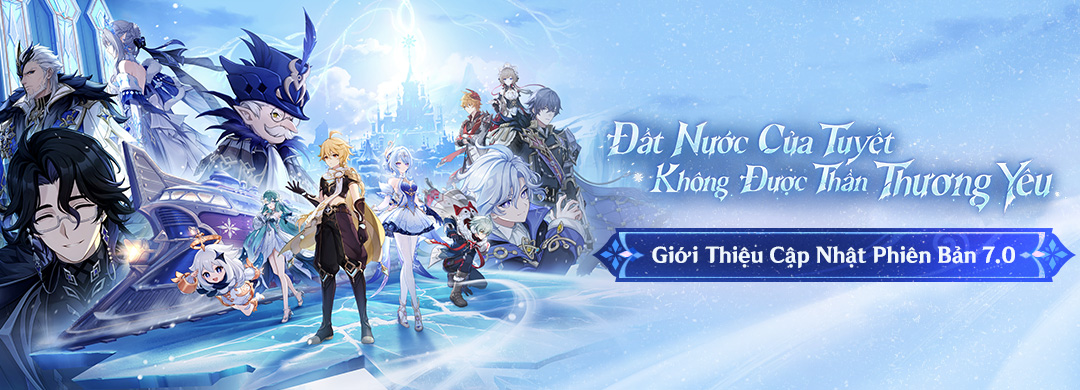 Giới Thiệu Cập Nhật Phiên Bản 7.0 "Đất Nước Của Tuyết Không Được Thần Thương Yêu"